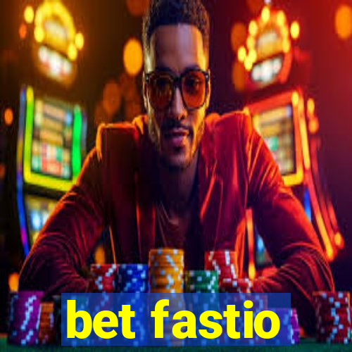 bet fastio